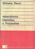 Wilhelm Reich - Materialismo Dialéctico e Psicanálise.pdf
